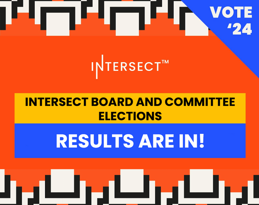 Celebrating the completion of Intersect’s first-ever full-scale elections