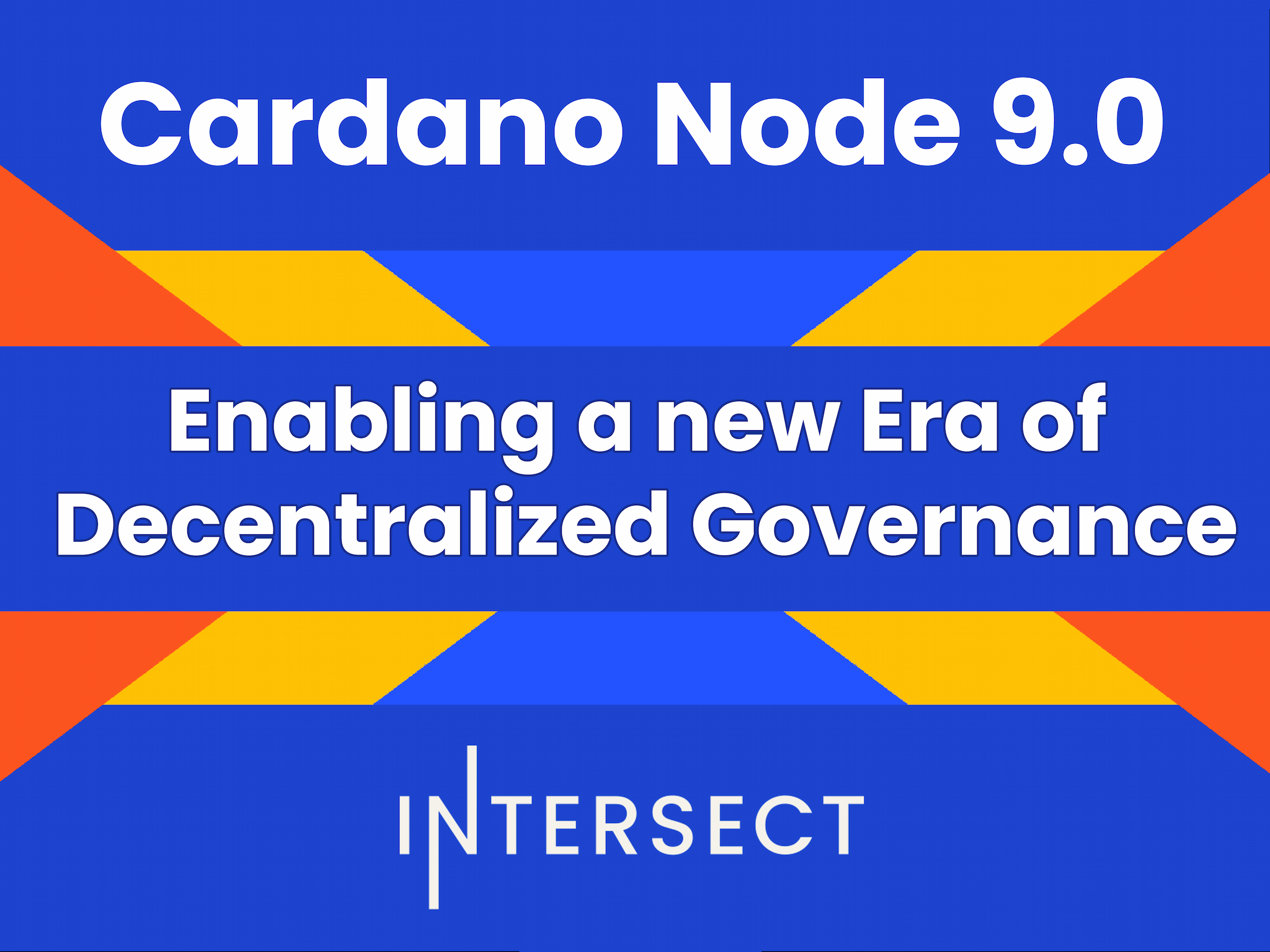 Node 9.0 - Enabling a New Era of Decentralized Governance on Cardano